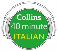 Italian in 40 Minutes: Learn to speak Italian in minutes with Collins - Opracowanie zbiorowe - audiobook