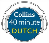 Dutch in 40 Minutes - Opracowanie zbiorowe - audiobook