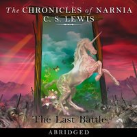 Last Battle (The Chronicles of Narnia, Book 7) - C. S. Lewis - audiobook