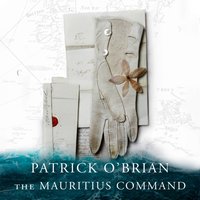 Mauritius Command (Aubrey-Maturin, Book 4) - Patrick O'Brian - audiobook