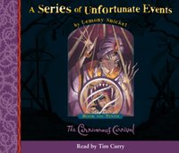 Book the Ninth - The Carnivorous Carnival (A Series of Unfortunate Events, Book 9) - Lemony Snicket - audiobook