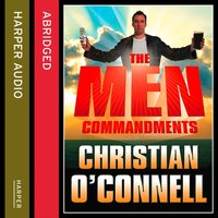 Men Commandments - Christian O'Connell - audiobook