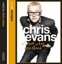 It's Not What You Think - Chris Evans - audiobook