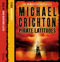 Pirate Latitudes - Michael Crichton - audiobook