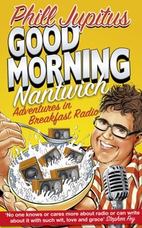 Good Morning Nantwich Podcast - Phill Jupitus - audiobook