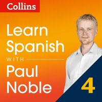 Learn Spanish with Paul Noble: Part 4 Course Review: Spanish made easy with your personal language coach - Paul Noble - audiobook