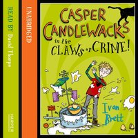 Casper Candlewacks in the Claws of Crime! - Ivan Brett - audiobook