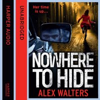 Nowhere To Hide - Alex Walters - audiobook