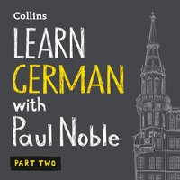 Learn German with Paul Noble for Beginners - Part 2 - Paul Noble - audiobook