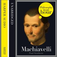 Machiavelli: Philosophy in an Hour - Paul Strathern - audiobook