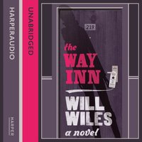 Way Inn - Will Wiles - audiobook