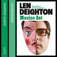 Mexico Set - Len Deighton - audiobook