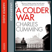 Colder War - Charles Cumming - audiobook