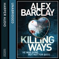 Killing Ways - Alex Barclay - audiobook