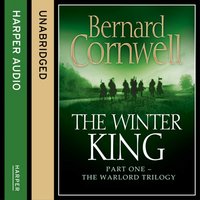 Winter King - Bernard Cornwell - audiobook