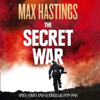 Secret War - Max Hastings - audiobook
