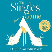 Singles Game - Lauren Weisberger - audiobook
