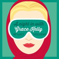 Night In With Grace Kelly - Lucy Holliday - audiobook