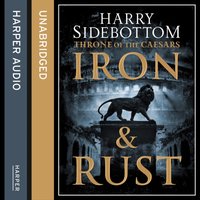 Iron and Rust - Harry Sidebottom - audiobook