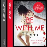 Be With Me - J. Lynn - audiobook