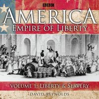 America Empire Of Liberty - David Reynolds - audiobook