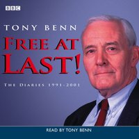 Free At Last! - Tony Benn - audiobook
