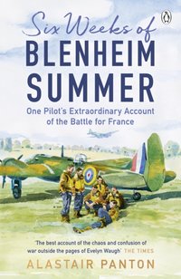Six Weeks of Blenheim Summer - Alastair Panton - audiobook