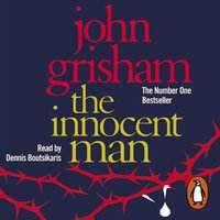 The Innocent Man - John Grisham - audiobook