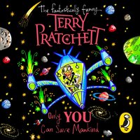 Only You Can Save Mankind - Terry Pratchett - audiobook