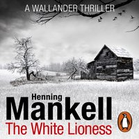 The White Lioness - Henning Mankell - audiobook