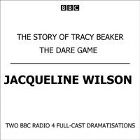 Story Of Tracy Beaker & The Dare Game - Jacqueline Wilson - audiobook