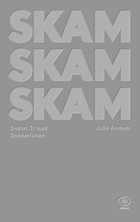SKAM Sezon 3: Isak - Julie Andem - ebook