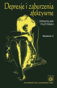 Depresje i zaburzenia afektywne - Stanisław Pużyński - ebook