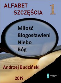 Alfabet szczęścia - Andrzej Budziński - ebook