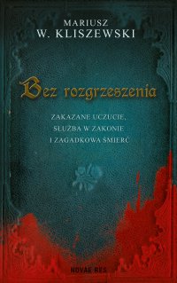 Bez rozgrzeszenia - Mariusz W. Kliszewski - ebook