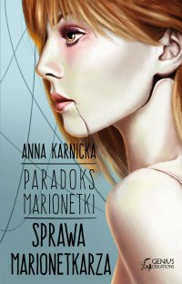 Paradoks Marionetki: Sprawa Marionetkarza - Anna Karnicka - ebook