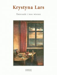 Umieranki i inne wiersze - Krystyna Lars (Chwin) - ebook
