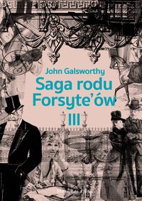 Saga rodu Forsyte'ów. Tom 3 - John Galsworthy - ebook