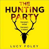 Hunting Party - Lucy Foley - audiobook