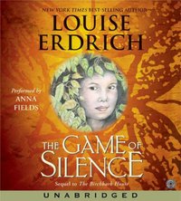 Game of Silence - Louise Erdrich - audiobook