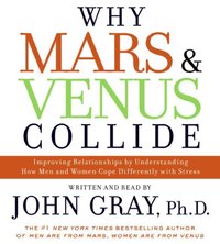 Why Mars and Venus Collide - John Gray - audiobook