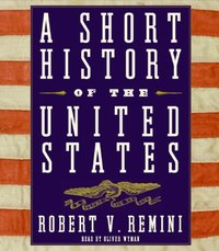 A Short History of the United States - Robert V. Remini - audiobook