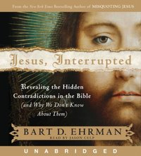 Jesus, Interrupted - Bart D. Ehrman - audiobook