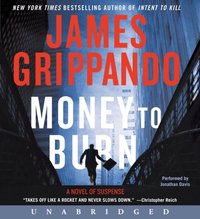 Money to Burn - James Grippando - audiobook