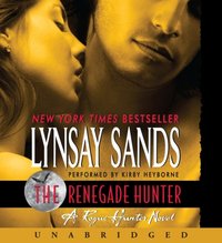 The Renegade Hunter - Lynsay Sands - audiobook