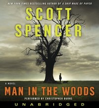 Man in the Woods - Scott Spencer - audiobook