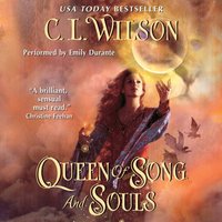 Queen of Song and Souls - C. L. Wilson - audiobook