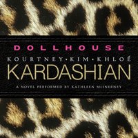 Dollhouse - Kourtney Kardashian - audiobook
