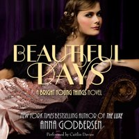 Beautiful Days - Anna Godbersen - audiobook