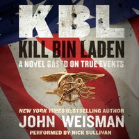 KBL: Kill Bin Laden - John Weisman - audiobook